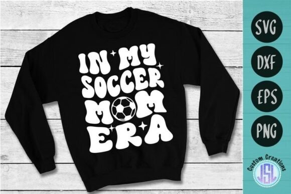 In My Soccer Mom Era SVG Cut File