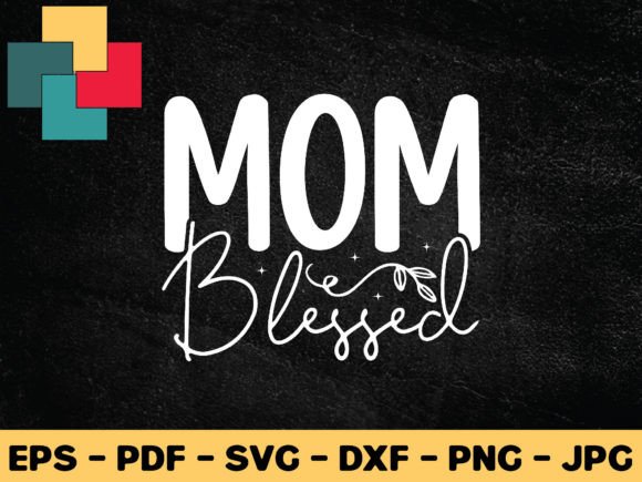 Mom Blessed SVG Design – A Practical Designer’s Review