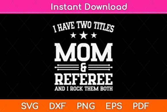 Mom & Referee: A Fun Embroidery Design for Crafty Moms