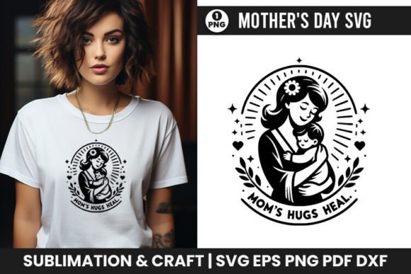 Mother s Day SVG Mom s Hugs Heal: A Designer’s Honest Take